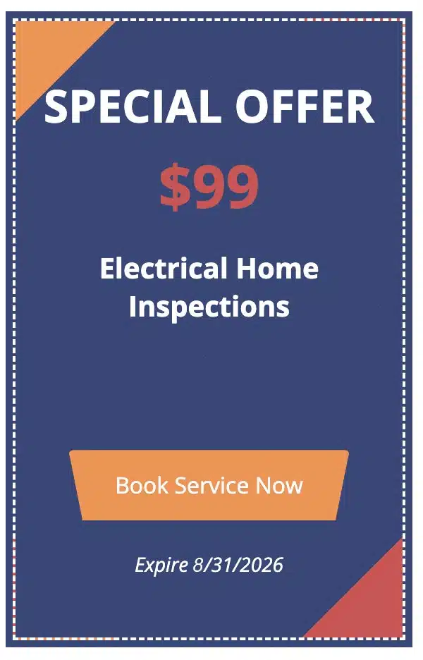 Electrical Inspection Special - $99; Expires 8/31/2026